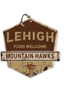 KH Sports Fan Lehigh University Fans Welcome Rustic Badge Sign - Brown