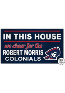 KH Sports Fan Robert Morris Colonials 20x11 Indoor Outdoor In This House Sign - Red