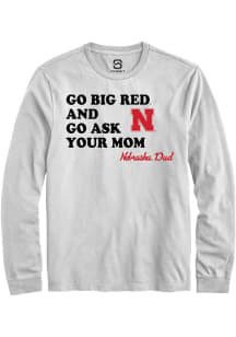 Summit Sportswear Nebraska Cornhuskers White Go Ask Your Mom Long Sleeve T Shirt