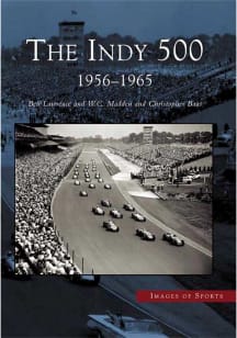 Indy 500 The Indy 500: 1956-1965 Travel Book
