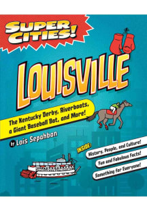 Louisville Super Cities! Louisville Travel Book