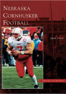 Nebraska Cornhuskers Nebraska Cornhusker Football Fan Guide