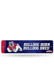 Fresno State Bulldogs Bulldog Born. Bulldog Bred. 4x15 Metal Street Sign - Silver