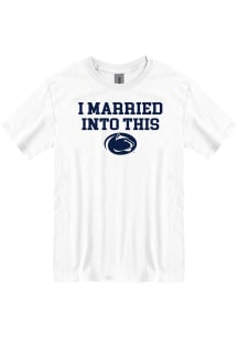 Penn State Nittany Lions White I Married Into This Short Sleeve T Shirt