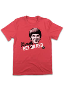 Pete Rose Cincinnati Reds Red Always Bet on Red Short Sleeve Fashion Player T Shirt