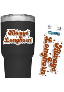 Texas Longhorns Always 3in Durable Stickers - Burnt Orange