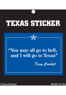 Texas Davy Crockett Quote Stickers - Blue