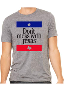 Texas Grey Dont Mess With Short Sleeve Fashion T Shirt