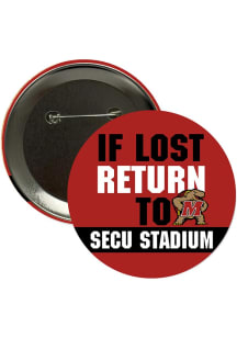 Maryland Terrapins 3" If Lost Return To SECU Stadium Button - Red