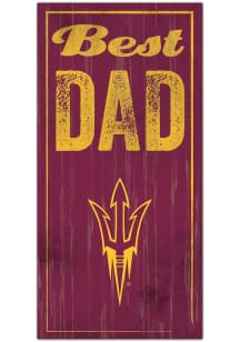 Arizona State Sun Devils Best Dad Sign - Maroon