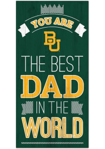 Baylor Bears Best Dad in the World Sign - Green