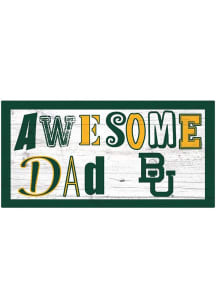 Baylor Bears Awesome Dad Sign - Green