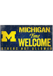 Michigan Wolverines Fans Welcome 6x12 Sign - Blue