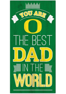 Oregon Ducks Best Dad in the World Sign - Green