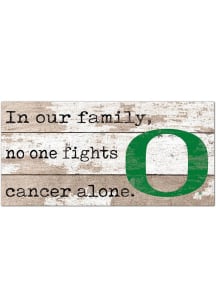 Oregon Ducks No One Fights Alone Sign - Green