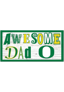 Oregon Ducks Awesome Dad Sign - Green