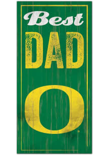 Oregon Ducks Best Dad Sign - Green