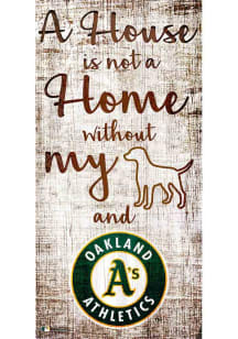 Oakland Athletics A House is not a Home Sign - Green