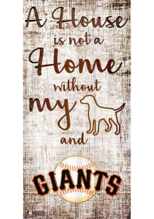 San Francisco Giants A House is not a Home Sign - Orange