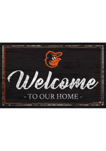 Baltimore Orioles Welcome to our Home 6x12 Sign - Orange