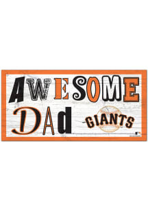 San Francisco Giants Awesome Dad Sign - Orange
