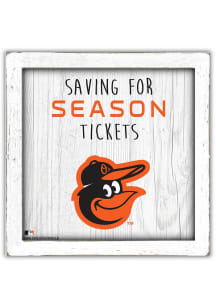 Baltimore Orioles Saving for Tickets Box Sign - Orange