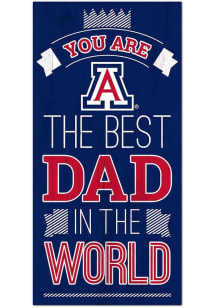Arizona Wildcats Best Dad in the World Sign - Blue