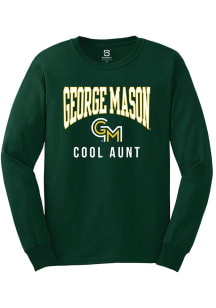 Summit Sportswear George Mason University Green Cool Aunt Long Sleeve T Shirt