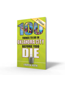 Oklahoma City 100 Things Travel Book