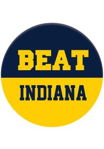 Michigan Wolverines Beat Indiana Button -