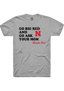 Summit Sportswear Nebraska Cornhuskers Grey Go Ask Your Mom Short Sleeve T Shirt