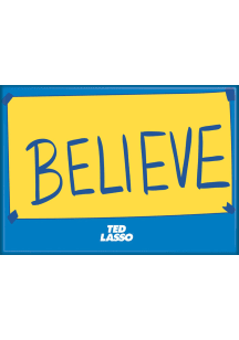 Kansas City Ted Lasso Believe Magnet