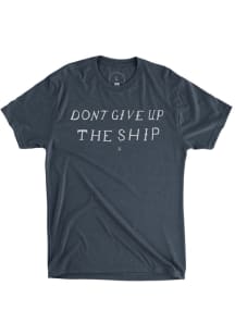 Erie Blue Don't Give Up the Ship Short Sleeve Fashion T Shirt
