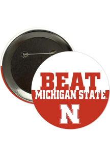 Nebraska Cornhuskers BEAT Michigan State 3" Button - Red
