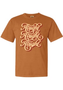 Summit Sportswear Austin Womens Orange Alright Alright Alright Short Sleeve T-Shirt