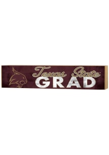 KH Sports Fan Texas State Bobcats Grad graduation graphic Sign - Maroon