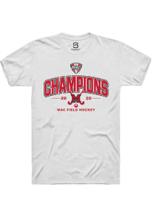 Summit Sportswear Miami RedHawks White 2025 MAC Field Hockey Champions Short Sleeve T Shirt