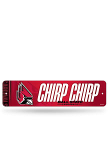 Ball State Cardinals Chirp Chirp 4x15 Metal Street Sign - Silver