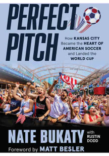 Kansas City Perfect Pitch Nate Bukaty Fan Guide