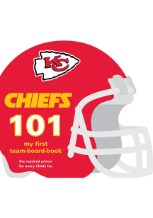 Kansas City Chiefs 101: My First Text Children's Book