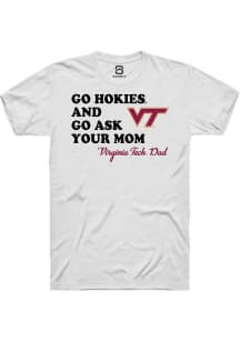 Summit Sportswear Virginia Tech Hokies White Go Ask Your Mom Short Sleeve T Shirt