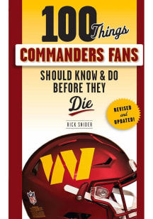Washington Commanders 100 Things Fan Guide