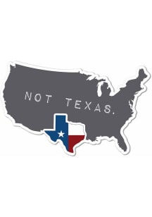 Texas Not Texas 3" Stickers - Grey