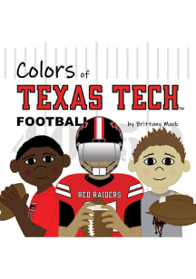 Texas Tech Red Raiders Colors of Texas Tech Football Children's Book