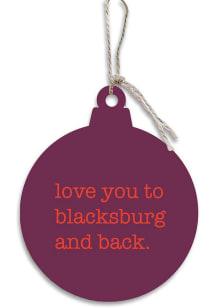 Blacksburg Love You to Blacksburg and Back Ornament