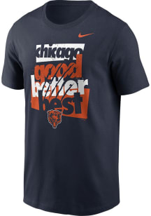 Nike Chicago Bears Navy Blue Good Better Best Short Sleeve T Shirt