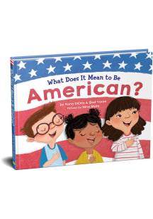 Americana What Does It Mean To Be American Children's Book